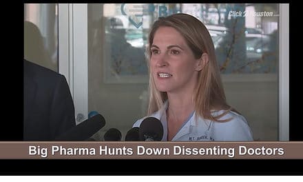 Big Pharma Hunts Down Dissenting Doctors